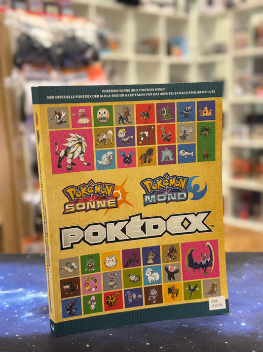Pokémon Sonne und Pokémon Mond Der offizielle Pokédex der Alola-Region & Leitfaden für das Abenteuer mach Spielabschluss